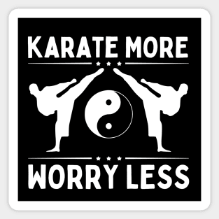 Karate More Worry Less Sticker